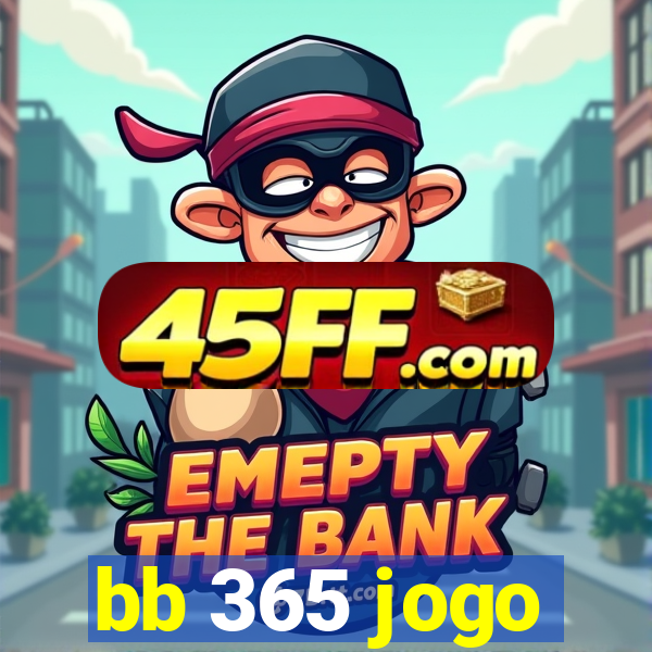 bb 365 jogo